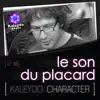 Stream & download Kaleydo Character: Le Son Du Placard 3