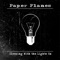 Sleeping with the Lights On - Paper Planes lyrics