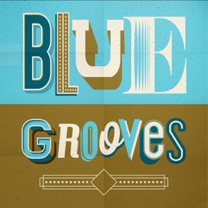 Blue Grooves