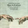 Bach: Mass in B Minor, BWV 232 album lyrics, reviews, download