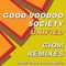 Unified (Giom Remix Dub) - Good Voodoo Society lyrics