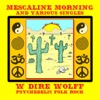 Mescaline Morning and Various Singles, 2016