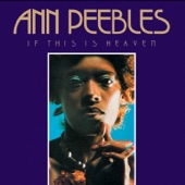 Ann Peebles - When I'm In Your Arms