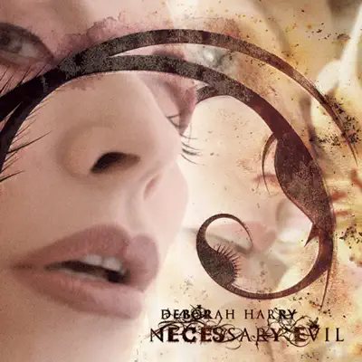 Necessary Evil - Debbie Harry Necessary Evil - Debbie Harry