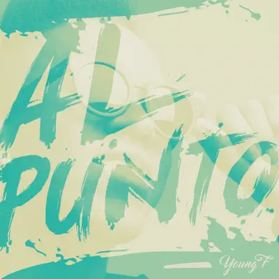 Al Punto - Single - Young F