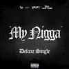 My Nigga (feat. Jeezy & Rich Homie Quan) - Single, 2015