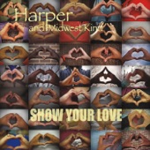 Harper and Midwest Kind - What's Goin' Down and show your love