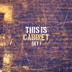 This Is Cabinet, Set 1