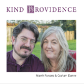 Kind Providence - Niamh Parsons & Graham Dunne