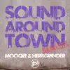 Sound Around Town (Remixes) - Single album lyrics, reviews, download