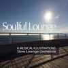 Soulful Lounge album lyrics, reviews, download