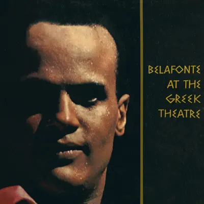 Belafonte at the Greek Theatre (Live) - Harry Belafonte