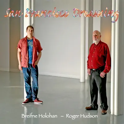 San Francisco Dreaming - EP - Roger Hudson