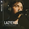 Lazyeyes on Audiotree Live - EP