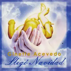 Llegó Navidad - Ginette Acevedo