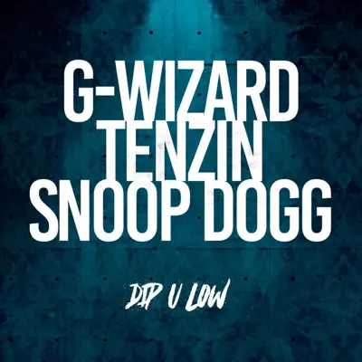 Dip U Low - Single - Snoop Dogg