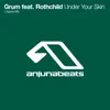 Under Your Skin (feat. Rothchild) - Single album lyrics, reviews, download