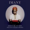Imani - Don't Be So Shy