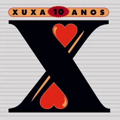 10 Anos Xuxa - Xuxa