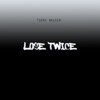 Lose Twice (feat. The Floacist & Young Spray) - Single