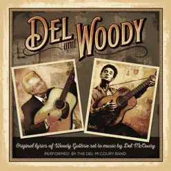 Del & Woody - The Del McCoury Band Del & Woody - The Del McCoury Band