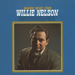 Make Way for Willie Nelson - Willie Nelson