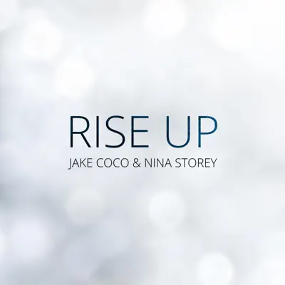 Rise up (feat. Nina Storey) - Single - Jake Coco