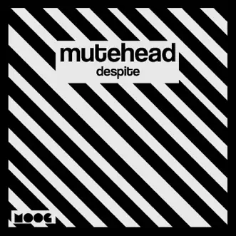 Despite - Single by Mutehead album reviews, ratings, credits