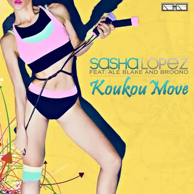 Koukou Move (feat. Ale Blake & Broono) - Single - Sasha Lopez