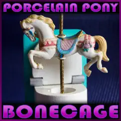 Porcelain Pony by Bonecage album reviews, ratings, credits