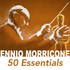 50 Essentials - Ennio Morricone