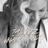 Tal Vez Me Estoy Enamorando (Acústico) - Single