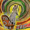 Walk to the One You Love - Single album lyrics, reviews, download