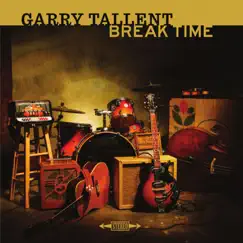 Break Time by Garry Tallent album reviews, ratings, credits