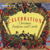 Celebration, Christmas Fanfares & Carols - Verschiedene Interpreten