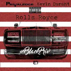 Rolls Royce (feat. Kevin Durant) - Single by Privaledge album reviews, ratings, credits