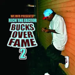 Bucks over Fame 2 by Rich the Factor album reviews, ratings, credits