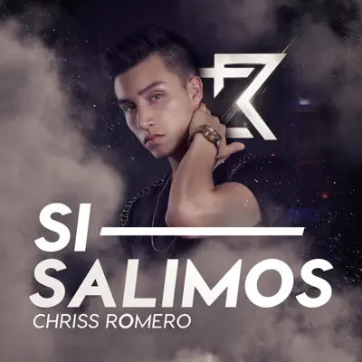 Si Salimos - Single - Chriss Romero