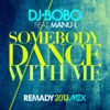 Somebody Dance with Me (feat. Manu-L) - EP, 2013