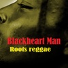 Blackheart Man Roots Reggae