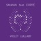 Violet Lullaby (feat. Coppé) [Kovacs Remix] - Sannan lyrics