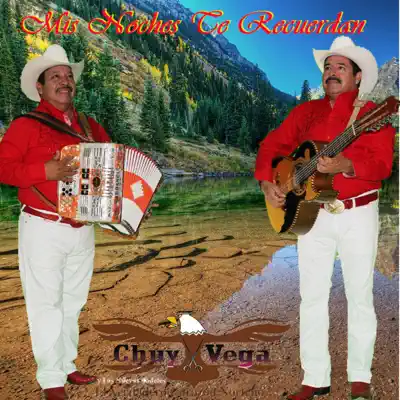 Mis Noches Te Recuerdan - Chuy Vega Mis Noches Te Recuerdan - Chuy Vega