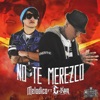 No Te Merezco (feat. C-Kan) - Single