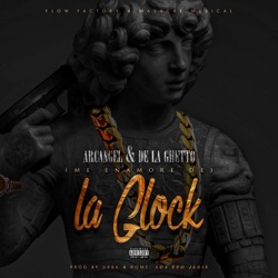 Arcangel & De La Ghetto - Me Enamoré de la Glock