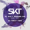 All I Wanna Do - Single