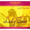 Lay On Your Body - Single album lyrics, reviews, download