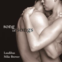Laudibus & Mike Brewer - Song of Songs artwork