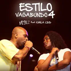 Estilo Vagabundo 4 (feat. Kmilla CDD) - Single - Mv Bill Estilo Vagabundo 4 (feat. Kmilla CDD) - Single - Mv Bill