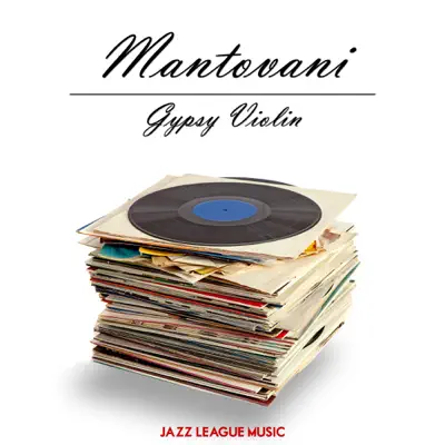Gypsy Violin - Mantovani Gypsy Violin - Mantovani
