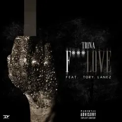 F*ck Love - Single - Trina
